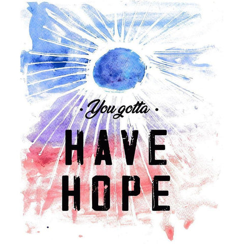 You Gotta Have Hope White Modern Wood Framed Art Print by JMB Designs