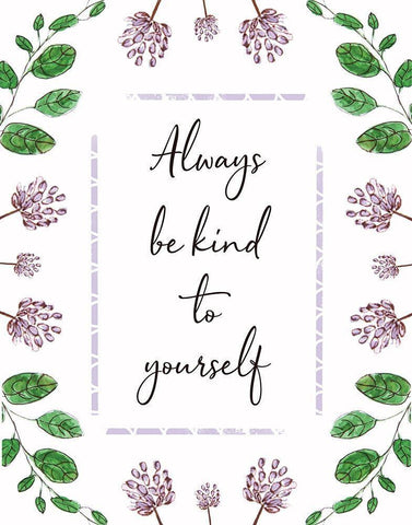 Always Be Kind to Yourself White Modern Wood Framed Art Print with Double Matting by Tyndall, Elizabeth
