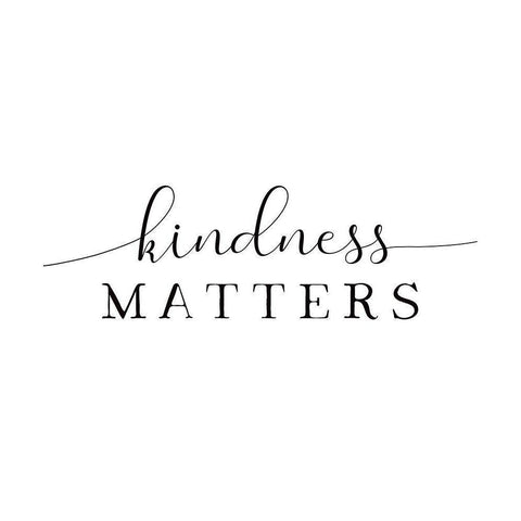 Kindness Matters Black Modern Wood Framed Art Print with Double Matting by Tyndall, Elizabeth