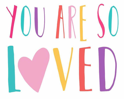 You Are So Loved White Modern Wood Framed Art Print with Double Matting by Tyndall, Elizabeth