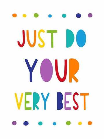 Just Do Your Very Best White Modern Wood Framed Art Print with Double Matting by Tyndall, Elizabeth