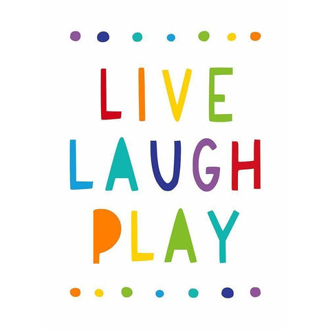Live, Laugh, Play White Modern Wood Framed Art Print by Tyndall, Elizabeth