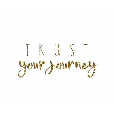 Trust Your Journey Gold Ornate Wood Framed Art Print with Double Matting by Tyndall, Elizabeth
