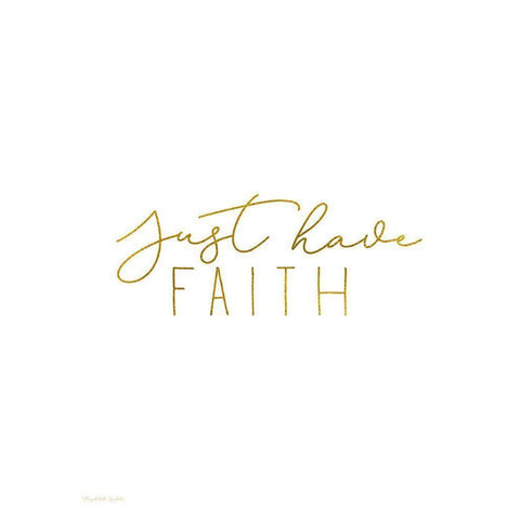 Have Faith White Modern Wood Framed Art Print by Tyndall, Elizabeth