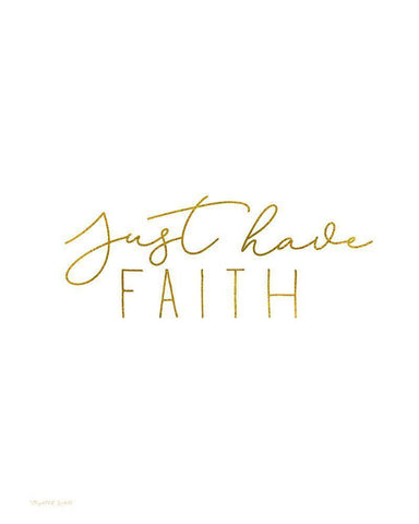 Have Faith White Modern Wood Framed Art Print with Double Matting by Tyndall, Elizabeth