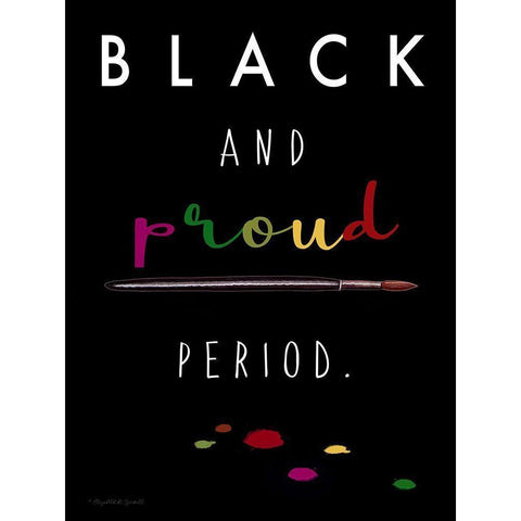 Black and Proud Black Modern Wood Framed Art Print by Tyndall, Elizabeth