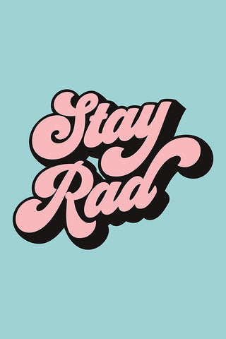 Stay Rad Black Ornate Wood Framed Art Print with Double Matting by JJ Design