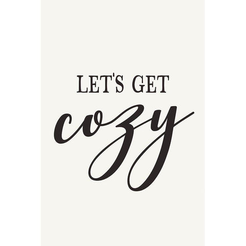 Lets Get Cozy Black Modern Wood Framed Art Print by JJ Design
