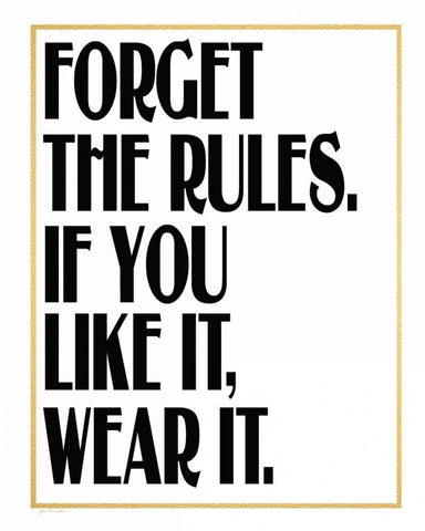 Forget the Rules White Modern Wood Framed Art Print with Double Matting by Moulton, Jo