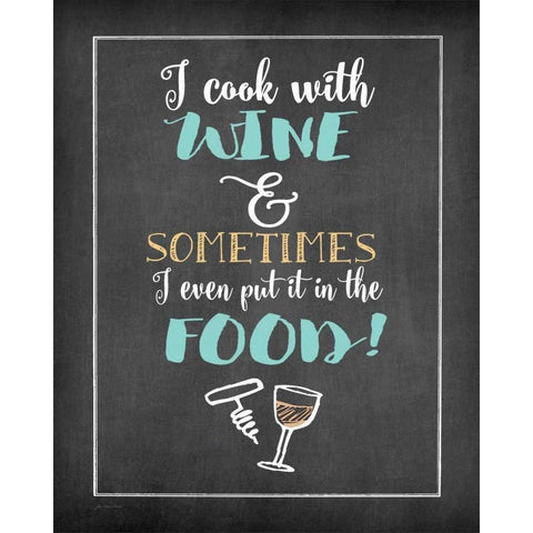 Cook with Wine Black Modern Wood Framed Art Print with Double Matting by Moulton, Jo