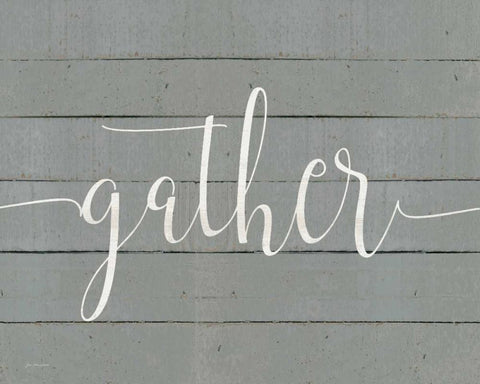 Rustic Gather Script White Modern Wood Framed Art Print with Double Matting by Moulton, Jo