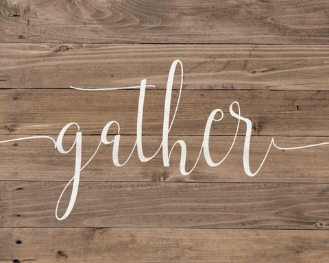 Rustic Gather Script White Modern Wood Framed Art Print with Double Matting by Moulton, Jo