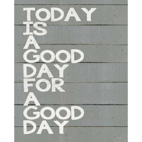 Today is a Good Day Gold Ornate Wood Framed Art Print with Double Matting by Moulton, Jo