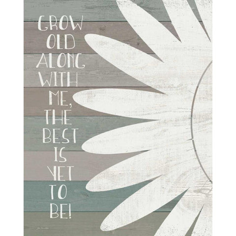 Grow Old with Me Black Modern Wood Framed Art Print with Double Matting by Moulton, Jo