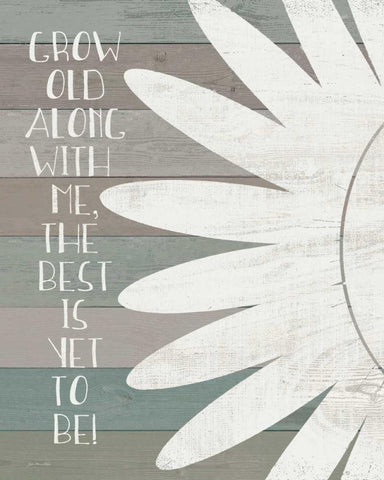 Grow Old with Me White Modern Wood Framed Art Print with Double Matting by Moulton, Jo