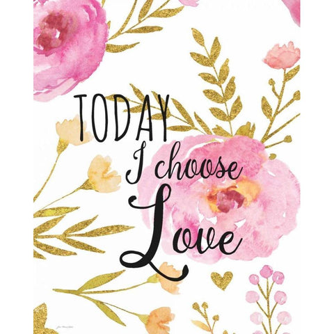 Today I Choose Love Black Modern Wood Framed Art Print with Double Matting by Moulton, Jo