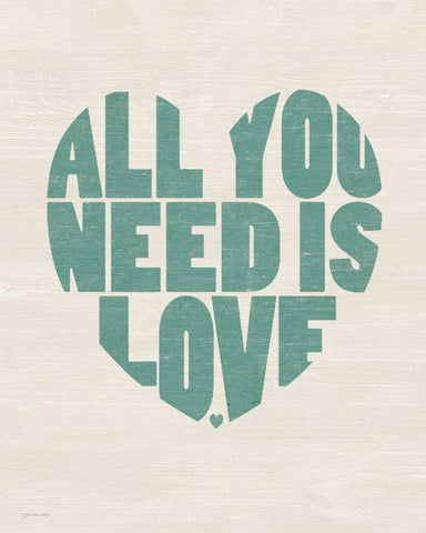 All You Need is Love White Modern Wood Framed Art Print with Double Matting by Moulton, Jo