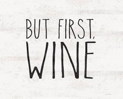 But First Wine White Modern Wood Framed Art Print with Double Matting by Moulton, Jo