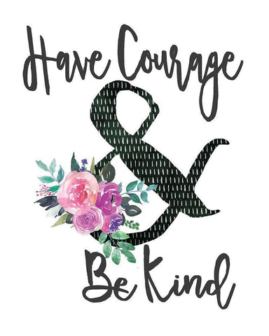 Courage and Kind Black Ornate Wood Framed Art Print with Double Matting by Moulton, Jo