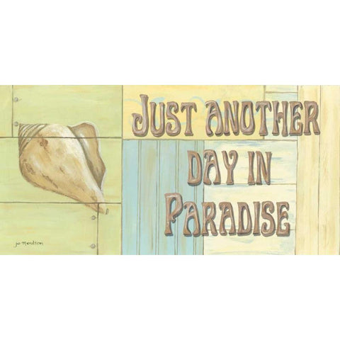 Just Another Day in Paradise White Modern Wood Framed Art Print by Moulton, Jo