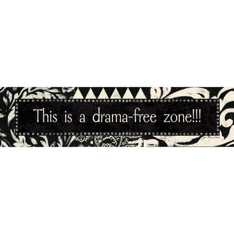 Drama-Free Zone White Modern Wood Framed Art Print by Moulton, Jo