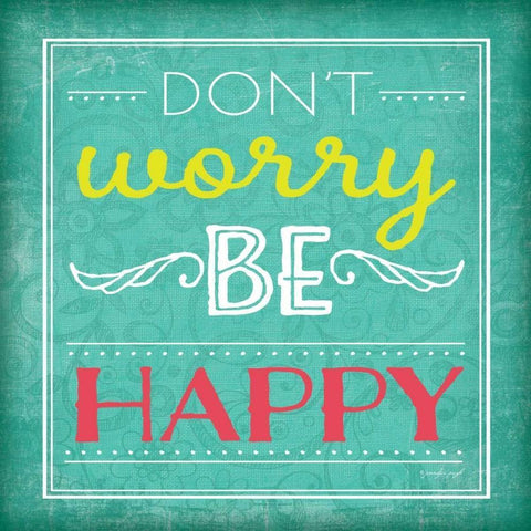 Dont Worry Be Happy White Modern Wood Framed Art Print with Double Matting by Pugh, Jennifer