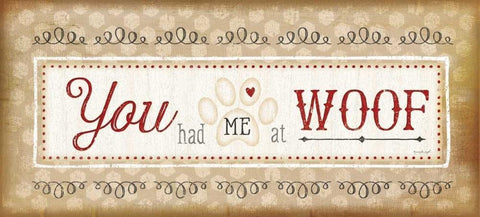 You Had Me at Woof White Modern Wood Framed Art Print with Double Matting by Pugh, Jennifer