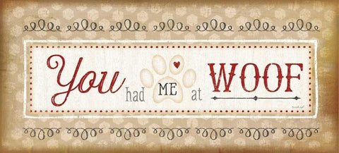 You Had Me at Woof Black Ornate Wood Framed Art Print with Double Matting by Pugh, Jennifer