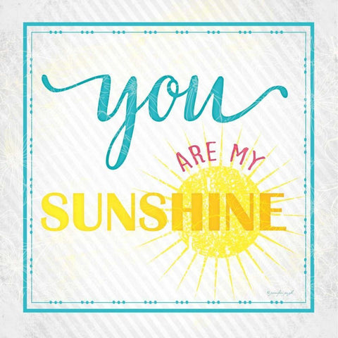 You Are My Sunshine White Modern Wood Framed Art Print with Double Matting by Pugh, Jennifer