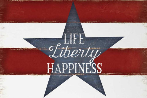 Life, Liberty, Happiness White Modern Wood Framed Art Print with Double Matting by Pugh, Jennifer