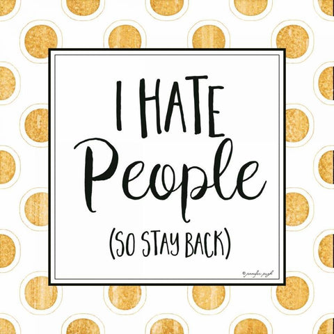 I Hate People Black Ornate Wood Framed Art Print with Double Matting by Pugh, Jennifer