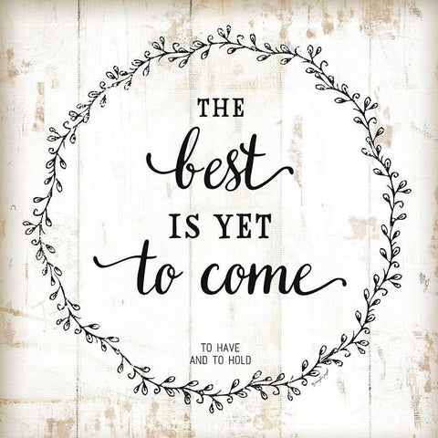 The Best is Yet to Come White Modern Wood Framed Art Print by Pugh, Jennifer