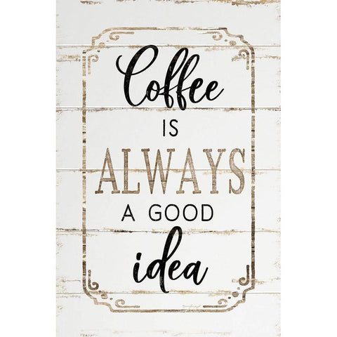 Coffee is Always a Good Idea Black Modern Wood Framed Art Print with Double Matting by Pugh, Jennifer