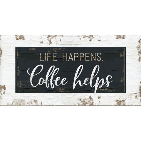 Life Happens, Coffee Helps Gold Ornate Wood Framed Art Print with Double Matting by Pugh, Jennifer