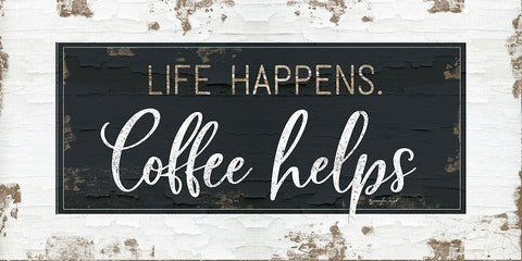 Life Happens, Coffee Helps Black Ornate Wood Framed Art Print with Double Matting by Pugh, Jennifer