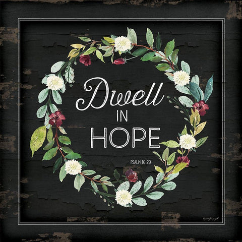 Dwell in Hope Black Ornate Wood Framed Art Print with Double Matting by Pugh, Jennifer