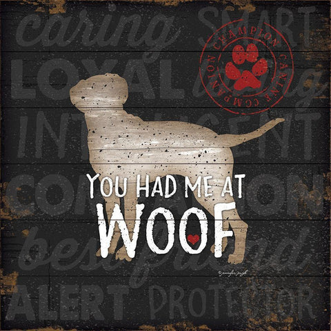 You Had Me at Woof Black Modern Wood Framed Art Print with Double Matting by Pugh, Jennifer