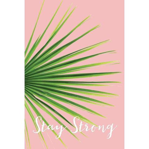 Stay Strong Black Modern Wood Framed Art Print with Double Matting by Pugh, Jennifer