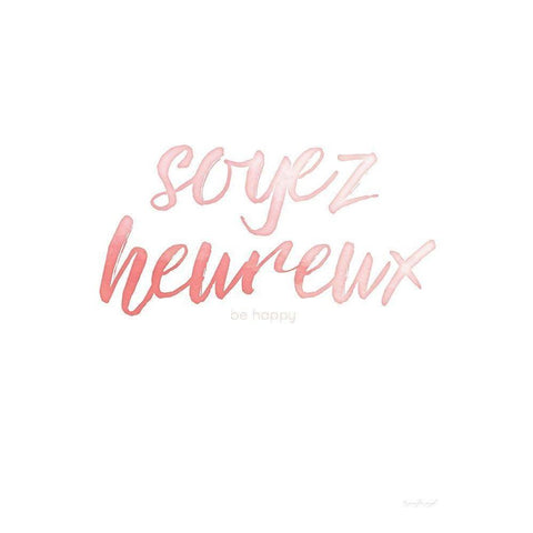 Soyez Heureux White Modern Wood Framed Art Print by Pugh, Jennifer