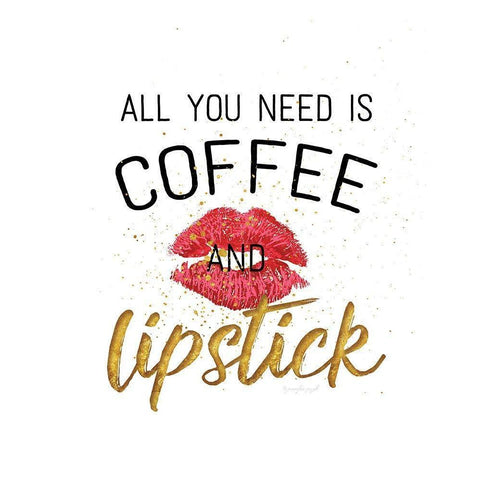 All You Need is Coffee and Lipstick Black Modern Wood Framed Art Print with Double Matting by Pugh, Jennifer