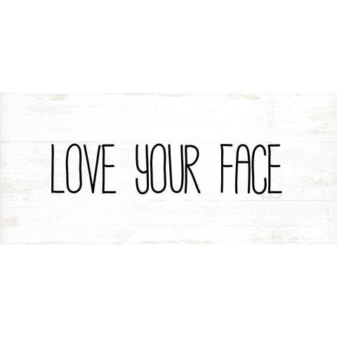 Love Your Face White Modern Wood Framed Art Print by Pugh, Jennifer