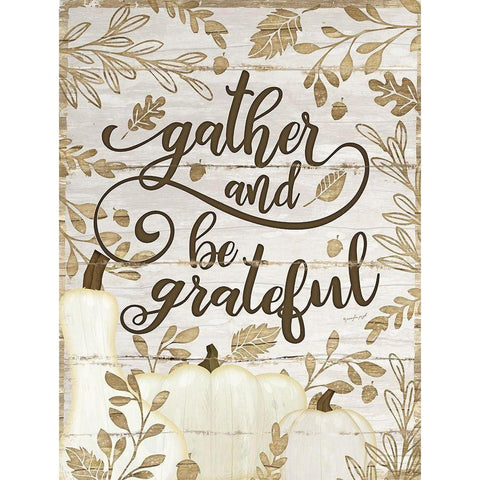 Gather and Be Grateful White Modern Wood Framed Art Print by Pugh, Jennifer