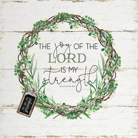 The Joy of the Lord White Modern Wood Framed Art Print with Double Matting by Pugh, Jennifer