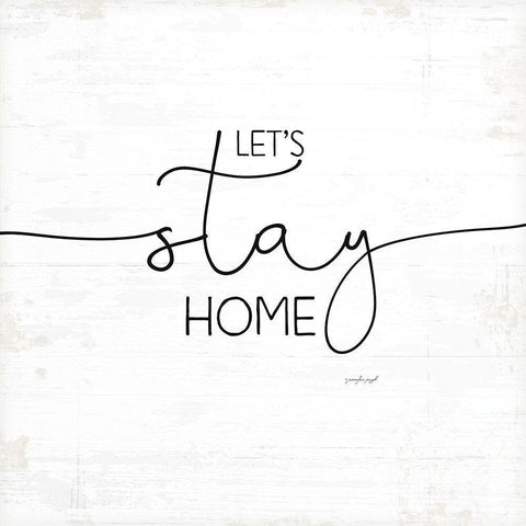 Lets Stay Home Black Modern Wood Framed Art Print with Double Matting by Pugh, Jennifer