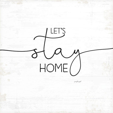 Lets Stay Home White Modern Wood Framed Art Print with Double Matting by Pugh, Jennifer