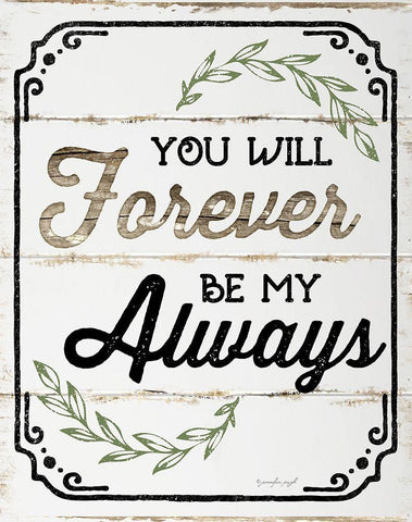 Forever Be My Always Black Ornate Wood Framed Art Print with Double Matting by Pugh, Jennifer