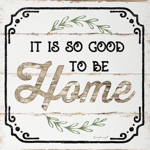 Good to be Home White Modern Wood Framed Art Print by Pugh, Jennifer