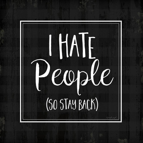 I Hate People Gold Ornate Wood Framed Art Print with Double Matting by Pugh, Jennifer