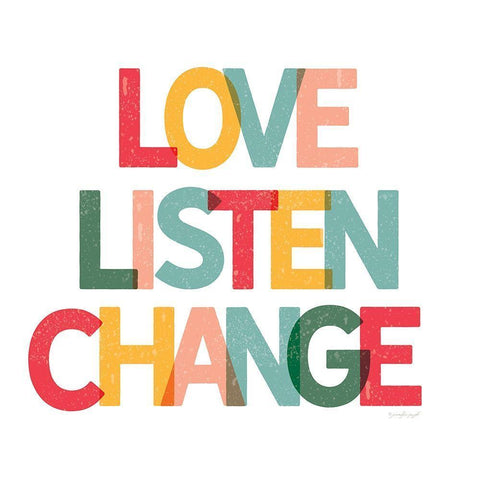 Love, Listen, Change Black Ornate Wood Framed Art Print with Double Matting by Pugh, Jennifer