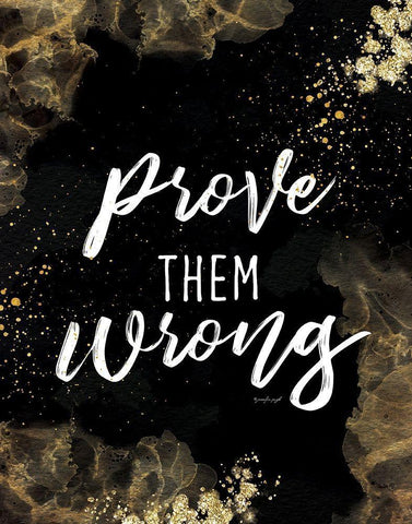 Prove Them Wrong White Modern Wood Framed Art Print with Double Matting by Pugh, Jennifer